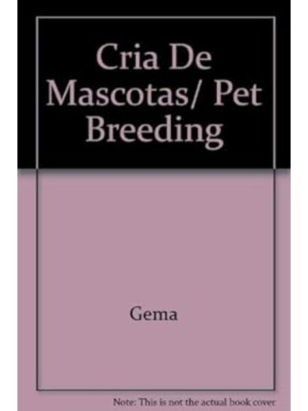 CRIA DE MASCOTAS Y PERROS DE RAZA -MI EMPRESA-