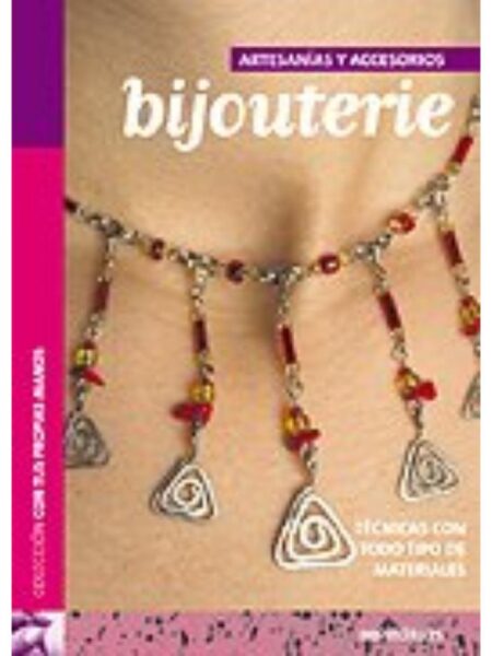 BIJOUTERIE ARTESANÍS Y ACCESORIOS -CON TUS PROPIAS MANOS