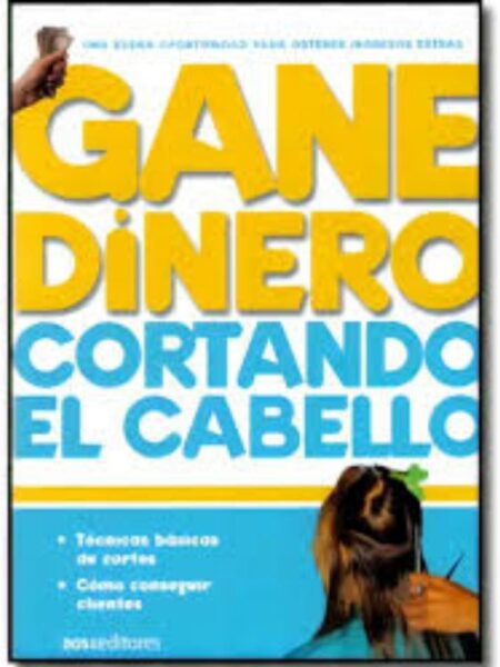 GANE DINERO CORTANDO EL CABELLO