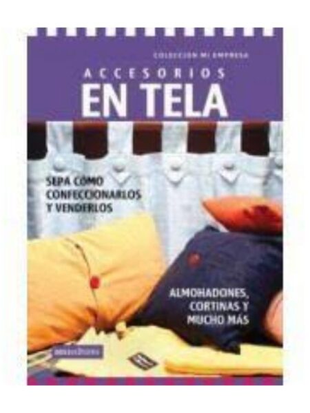 ACCESORIOS EN TELA -MI EMPRESA