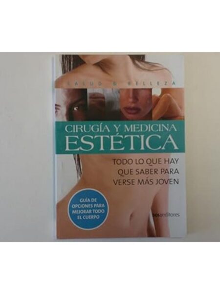 CIRUGÍA Y MEDICINA ESTÉTICA -SALUD & BELLEZA-