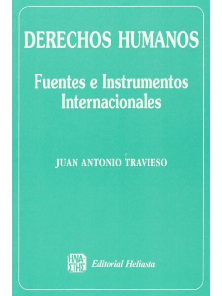DERECHOS HUMANOS. FUENTES E INSTRUMENTOS INTERNACIONALES