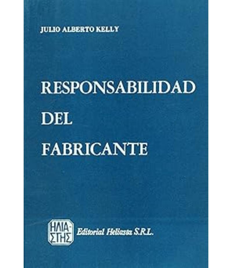 RESPONSABILIDAD DEL FABRICANTE