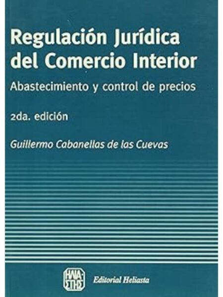 REGULACIÓN JURÍDICA DEL COMERCIO INTERIOR