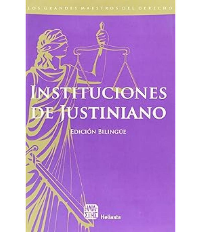 INSTITUCIONES DE JUSTINIANO -EDICIÓN BILINGUE-