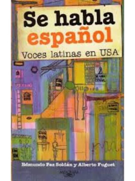 SE HABLA ESPAÑOL VOCES LATINAS EN USA