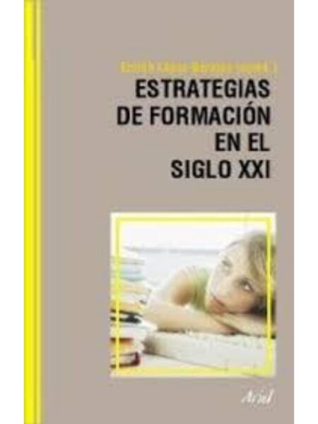 ESTRATEGIAS DE FORMACIÓN EN EL SIGLO XXI