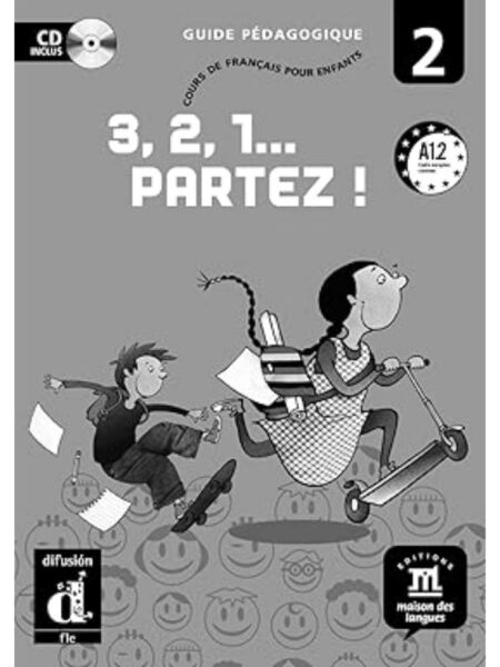 3 2 1 PARTEZ 2 GUIDE PEDAGOGIQUE + CD