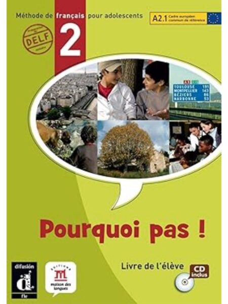 POURQUOI PAS 2 A2.1 LIVRE DE L´ELEVE + CD