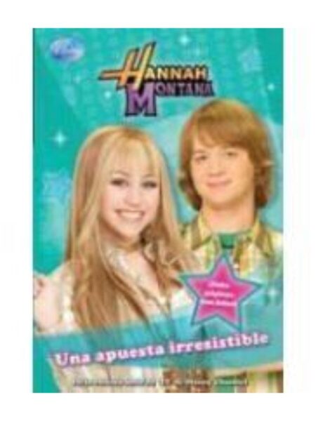 UNA APUESTA IRRESISTIBLE -HANNAH MONTANA