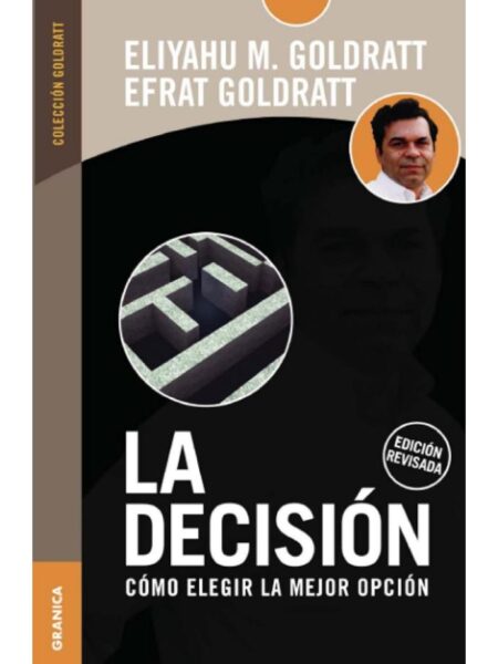 LA DECISIÓN CÓMO ELEGIR LA MEJOR OPCIÓN