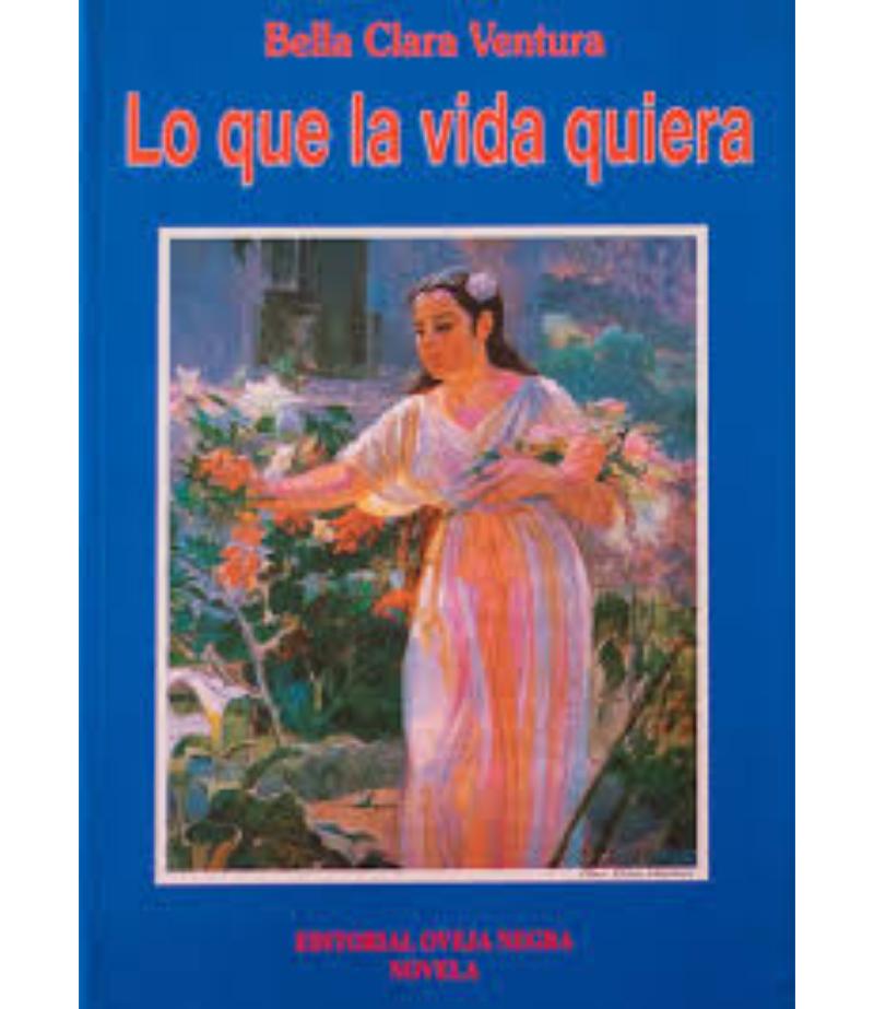 LO QUE LA VIDA QUIERA