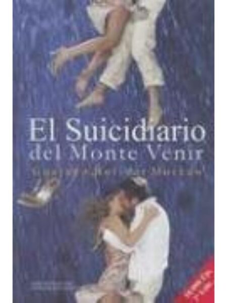 EL SUICIDARIO DEL MONTE VENIR -TD-