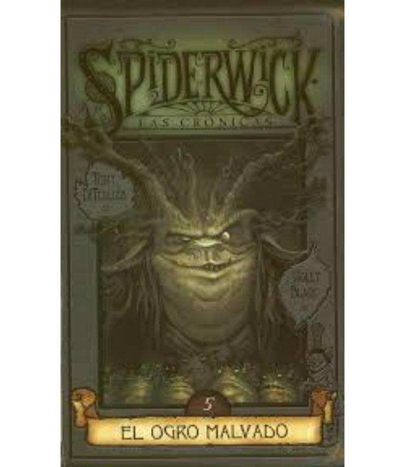 SPIDERWICK CRONICAS, EL OGRO MALVADO