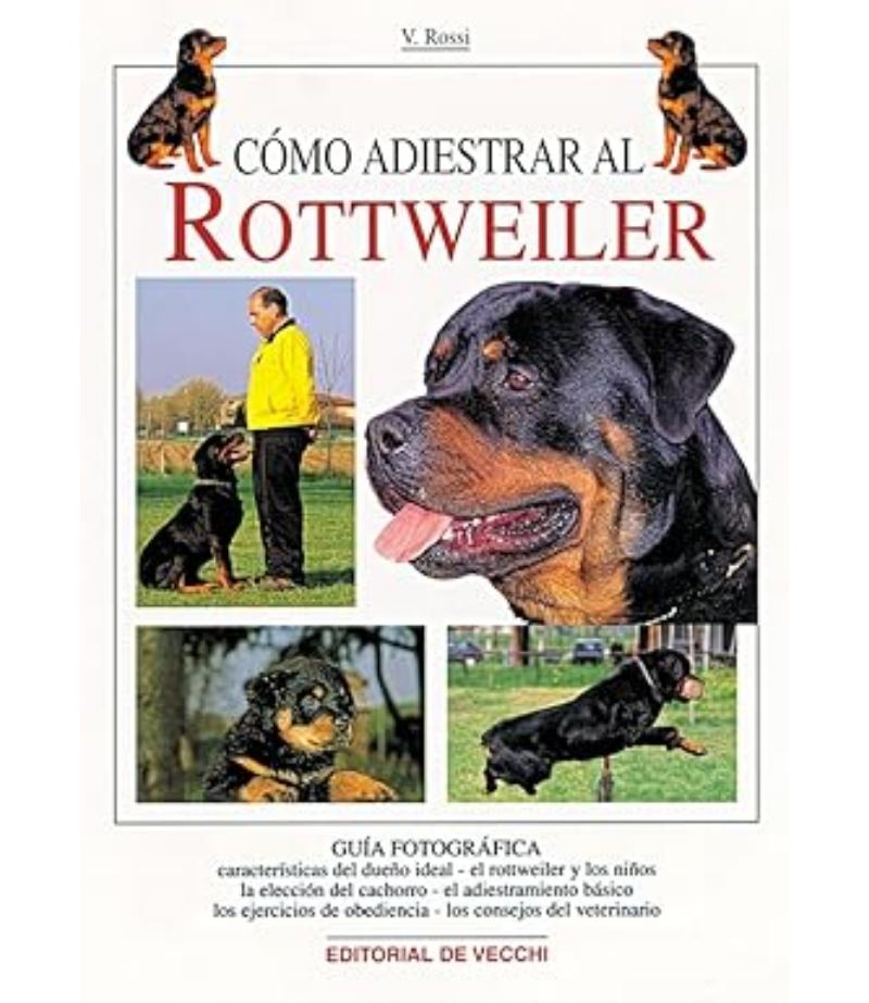 CÓMO ADIESTRAR AL ROTTWEILER -TD-