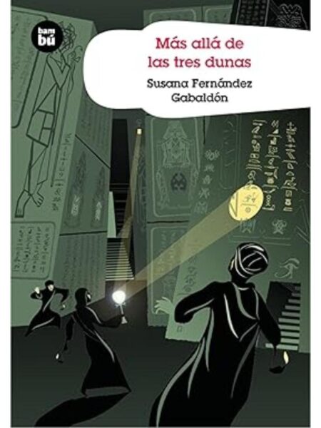 MÁS ALLÁ DE LAS TRES DUNAS