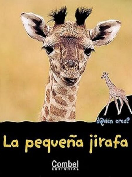 LA PEQUEÑA JIRAFA -TD- QUIÉN ERES