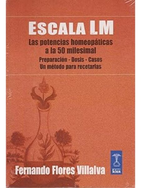 ESCALA LM LAS POTENCIAS HOMOEPÁTICAS A LA 50 MILESIMAL