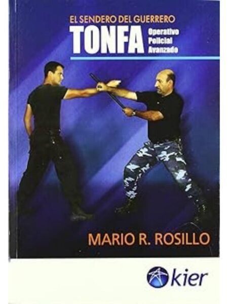TONFA OPERATIVO POLICIAL AVANZADO -SENDERO DEL GUERRERO-