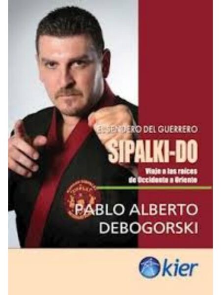 SPALKI-DO VIAJE A LAS RAÍCES DE OCCIDENTE AORIENTE -SENDERO DEL GUERRERO-