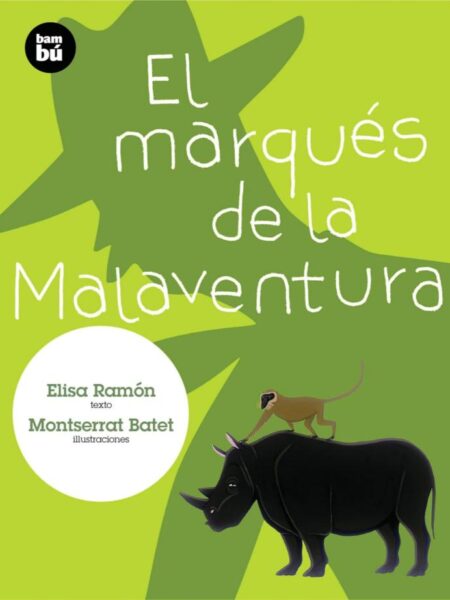 EL MARQUÉS DE LA MALAVENTURA