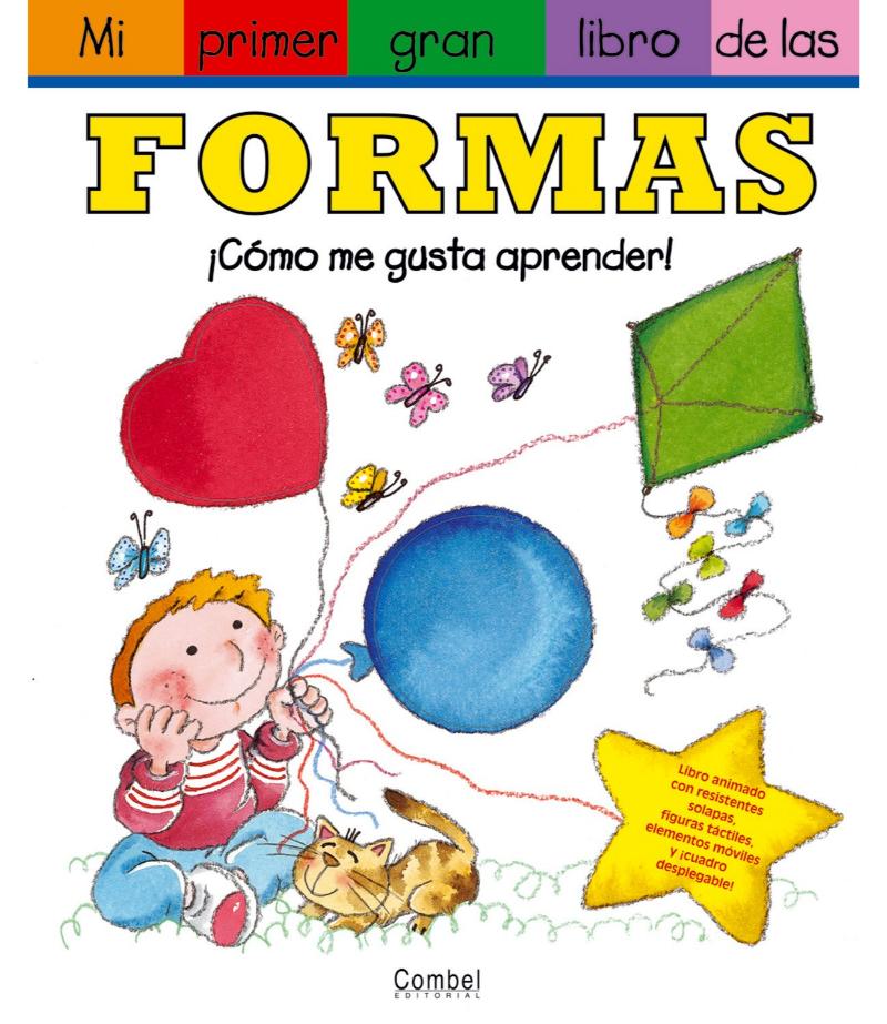 MI PRIMER GRAN LIBRO DE LAS FORMAS -COMO ME GUSTA APRENDER- -TD-