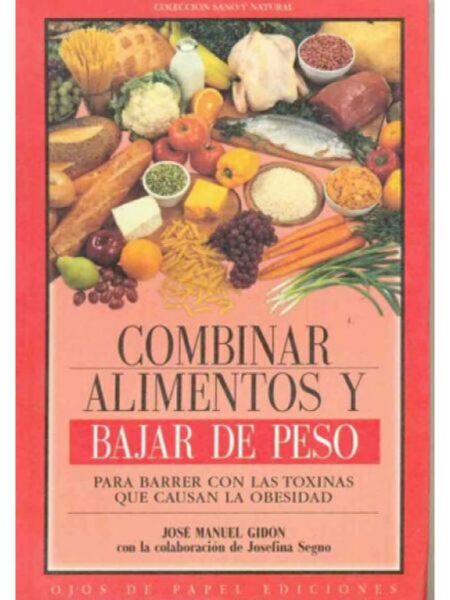 COMBINAR ALIMENTOS Y BAJAR DE PESO
