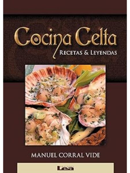 COCINA CELTA RECETAS Y LEYENDAS -TD-