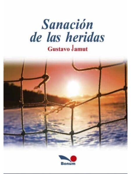 SANACIÓN DE LAS HERIDAS