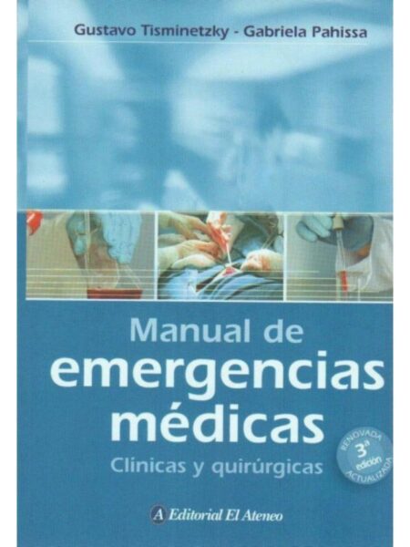 MANUAL DE EMERGENCIAS MÉDICAS CLÍNICAS Y QUIRÚRGICAS