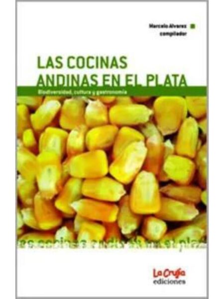 LAS COCINAS ANDINAS EN EL PLATA
