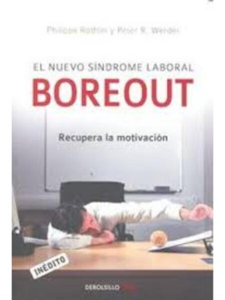 NUEVO SÍNDROME LABORAL BOREOUT, EL