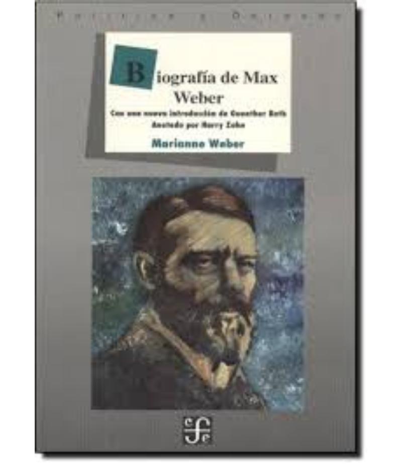 BIOGRAFÍA DE MAX WEBER