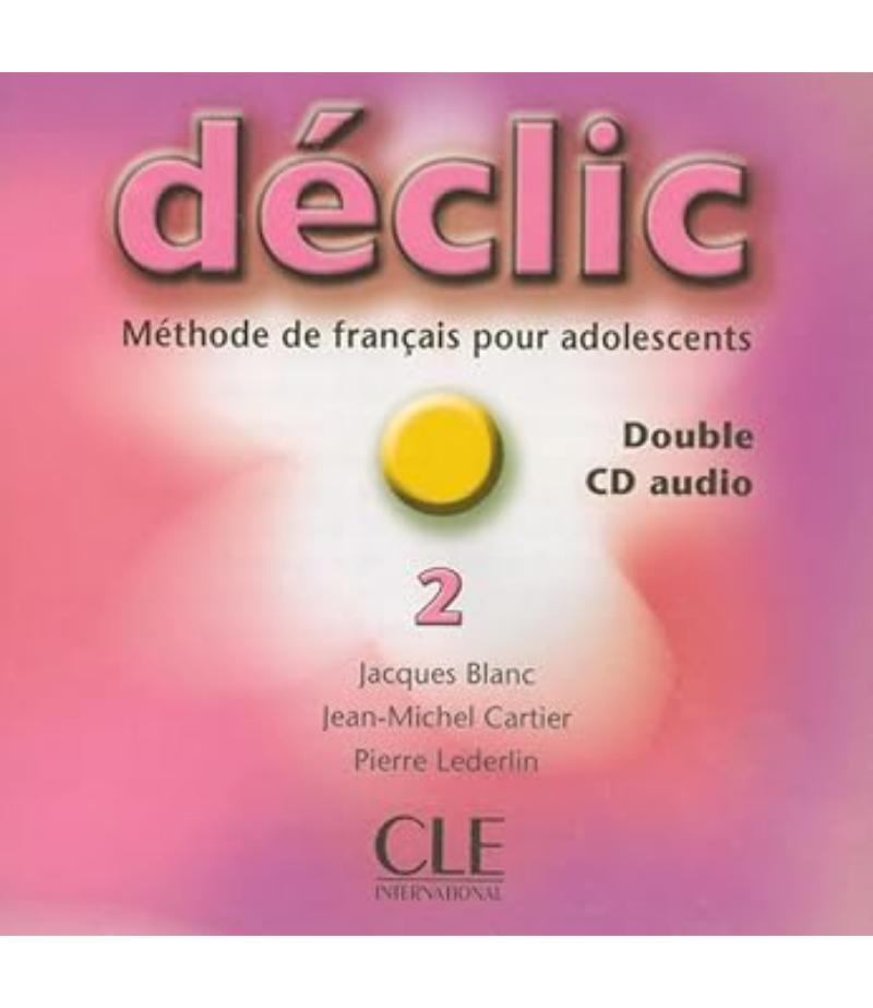 DECLIC 2 CD AUDIO METHODE DE FRANCAIS POUR ADOLESCENTS