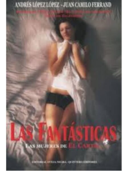 LAS FANTÁSTICAS, LAS MUJERES DE EL CARTEL