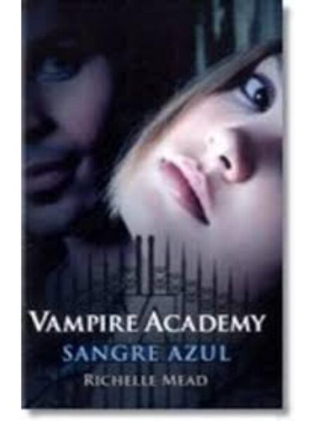 SANGRE AZUL 2 VAMPIRE ACADEMY