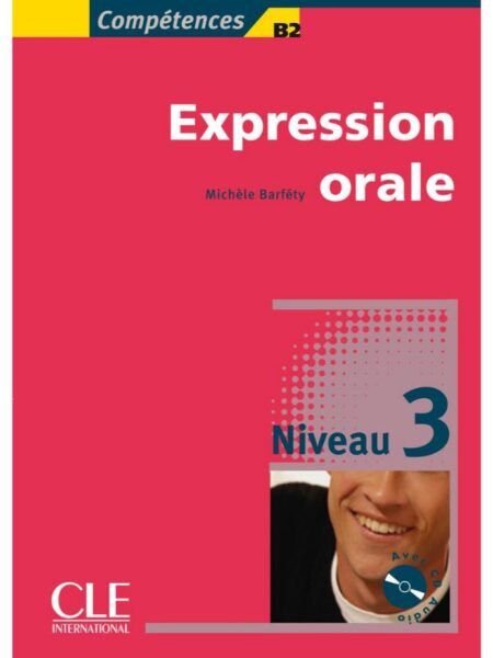 EXPRESSION ORALE NIVEAU 3 + CD