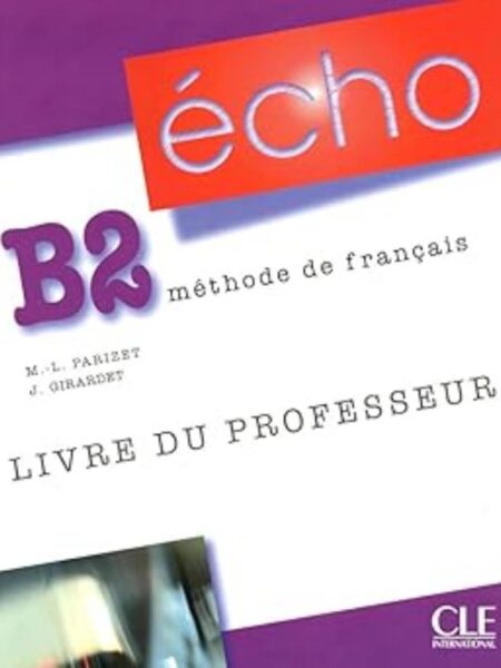 ECHO B2 LIVRE DU PROFESSEUR