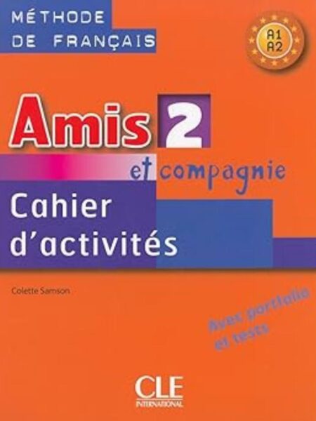 AMIS 2 ET COMPAGNIE CAHIER D ACTIVITÉS
