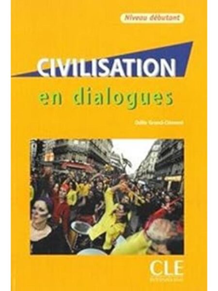 CIVILISATION EN DIALOGUES NIVEAU DEBUTANT + CD