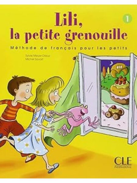 LILI LA PETITE GRENOUILLE 1 LIVRE DE L'ELEVE