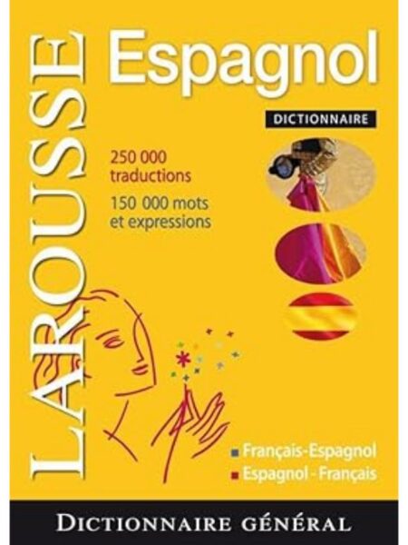 DICTIONNAIRE GENERAL LAROUSSE ESP-FRA FRA-ESP -TD-