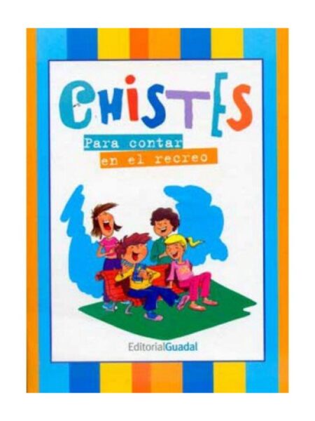 CHISTES PARA CONTAR EN EL RECREO