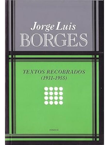 TEXTOS RECOBRADOS (1931-1955)