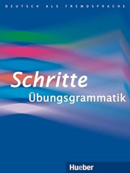 SCHRITTE INTERNATIONAL UBUNGSGRAMMATIK