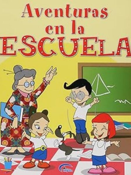 AVENTURA EN LA ESCUELA