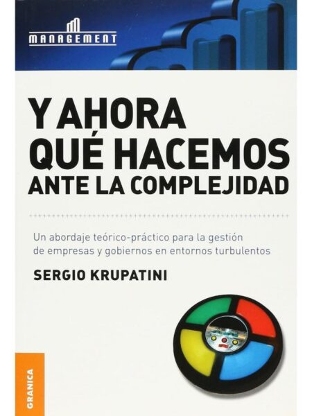 Y AHORA QUÉ HACEMOS ANTE LA COMPLEJIDAD