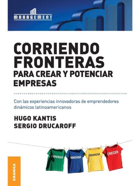 CORRIENDO FRONTERAS PARA CREAR Y POTENCIAR EMPRESAS