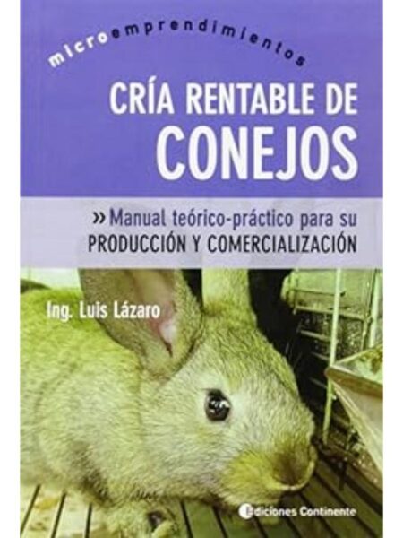 CRÍA RENTABLE DE CONEJOS - MICRO EMPRESARIOS -