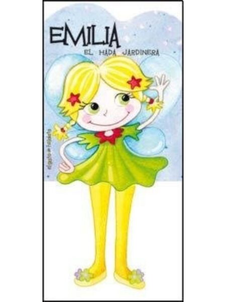 EMILIA, EL HADA JARDINERA -HADAS CON PATITAS-